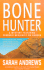 Bone Hunter (Em Hansen Mysteries)