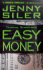 Easy Money the Jobs Easy the Payoff is Deadly