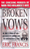 Broken Vows (St. Martin's True Crime Library)