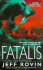 Fatalis: a Novel