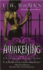 The Awakening (Vampire Huntress Legend)-L. a. Banks