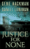 Justice for None: a Novel
