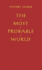 The Most Probable World: