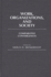 Work, Organizations, and Society: Comparative Convergences