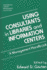 Using Consultants in Libraries and Information Centers: a Management Handbook