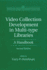 Video Collection Development in Multi-Type Libraries: a Handbook (Libraries Unlimited Library Management Collection)