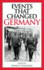 Events That Changed Germany