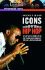 Icons of Hip Hop: an Encyclopedia of the Movement, Music, and Culture, Volume 2 (Greenwood Icons)