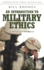 An Introduction to Military Ethics: a Reference Handbook (Contemporary Military, Strategic, and Security Issues)