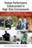 Human Performance Enhancement in High-Risk Environments: Insights, Developments, and Future Directions From Military Research (Technology, Psychology, and Health)