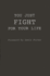 You Just Fight for Your Life: the Story of Lester Young