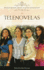 Telenovelas (the Ilan Stavans Library of Latino Civilization)