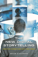 The New Digital Storytelling