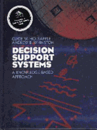 Decision Support Systems, a Knowledge-Based Approach