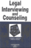 Legal Interviewing and Counseling in a Nutshell (Nutshell Series)