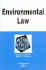 Environmental Law in a Nutshell (Nutshell Series)