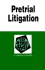 Pretrial Litigation-in a Nutshell