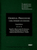 Criminal Procedure: Cases, Problems and Exercises, 4th (American Casebooks)