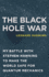 The Black Hole War: My Battle With Stephen Hawking to Make the World Safe for Quantum Mechanics