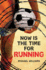 Now is the Time for Running