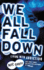 We All Fall Down: Living With Addiction
