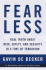 Fear Less: Real Truth About Risk, Safety, and Security in a Time of Terrorism