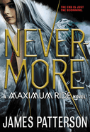 Nevermore: the Final Maximum Ride Adventure