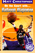 On the Court With...Hakeem Olajuwon (Athlete Biographies)