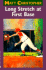 Long Stretch at First Base