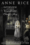 Interview With the Vampire: Claudia's Story