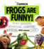 Frogs Are Funny! the Most Sensational, Inspirational, Celebrational, Muppetational Muppets Joke Book Ever!