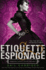 Etiquette & Espionage (Finishing School, 1)