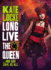 Long Live the Queen (the Immortal Empire, 3)