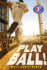 Play Ball! (Little League, 1)