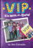 Vip: I'M With the Band (Vip (1))
