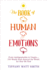 The Book of Human Emotions: From Ambiguphobia to Umpty--154 Words From Around the World for How We Feel