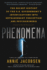 Phenomena: the Secret History of the U.S. Government's Investigations Into Extrasensory Perception and Psychokinesis