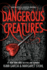 Dangerous Creatures (Book 1)