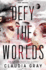 Defy the Worlds