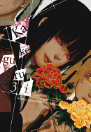 Kakegurui-Compulsive Gambler-, Vol. 3 (Volume 3)