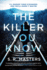 The Killer You Know