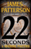 22 Seconds (a Women's Murder Club Thriller, 22)
