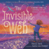 The Invisible Web: a Story Celebrating Love and Universal Connection (the Invisible String)