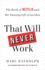 That Will Never Work: the Birth of Netflix and the Amazing Life of an Idea