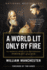 A World Lit Only By Fire: the Medieval Mind and the Renaissance-Portrait of an Age