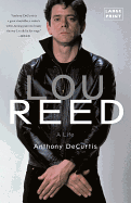 Lou Reed: a Life