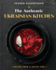 The Authentic Ukrainian Kitchen Format: Hardback-Paper Over Boards