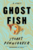Ghost Fish: a Novel