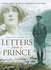 Letters From a Prince: Edward, Prince of Wales, to Mrs Freda Dudley Ward, March 1918-January 1921
