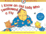 I Know an Old Lady Who Swallowed a Fly